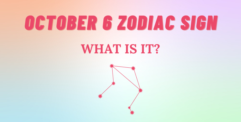 October 6 Zodiac Sign Explained | So Syncd