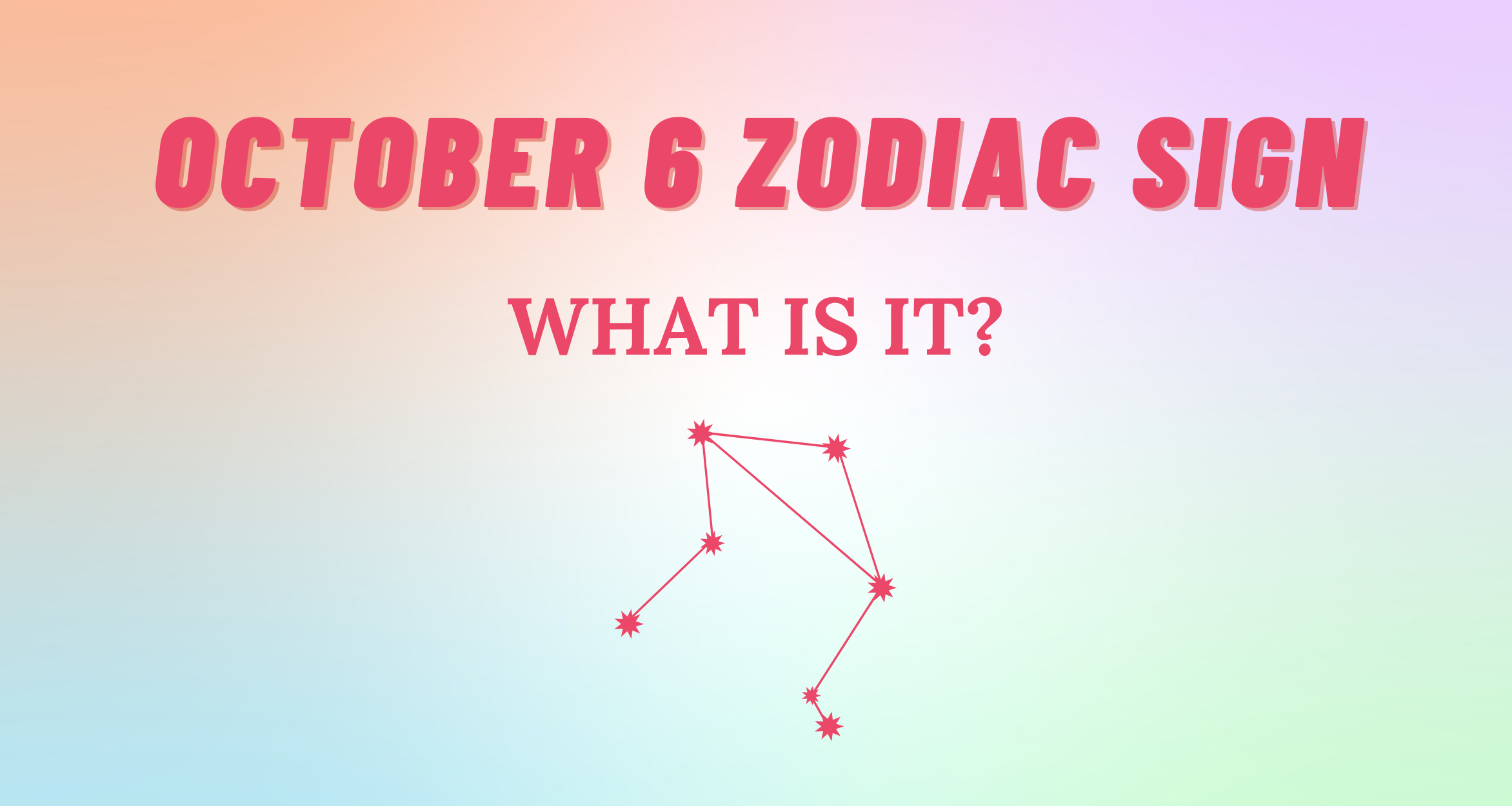 October 6 Zodiac Sign Explained So Syncd