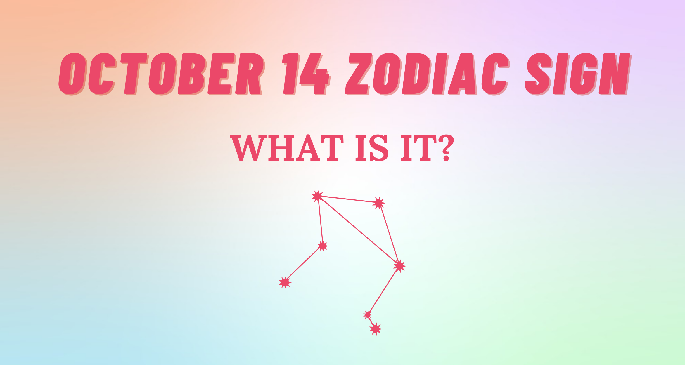 October 14 Zodiac Sign Explained | So Syncd