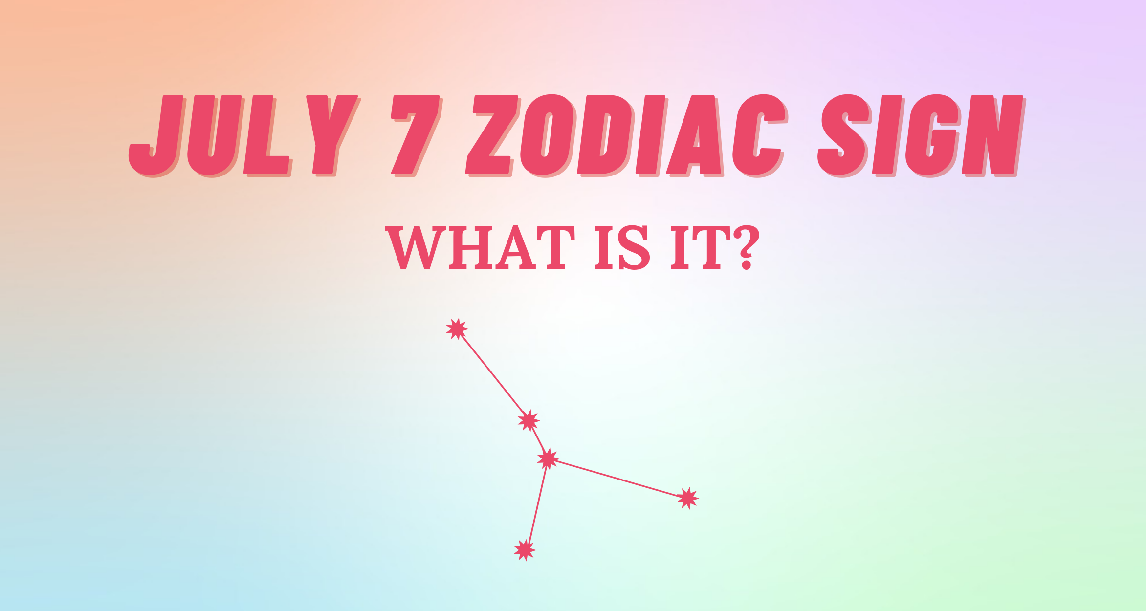 July 7 Zodiac Sign Explained So Syncd