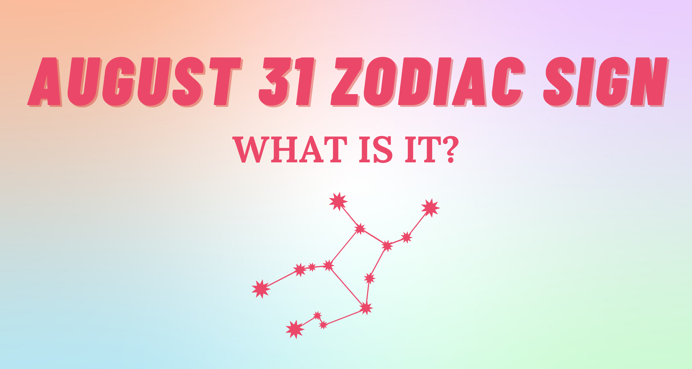 August 31 Zodiac Sign Explained So Syncd