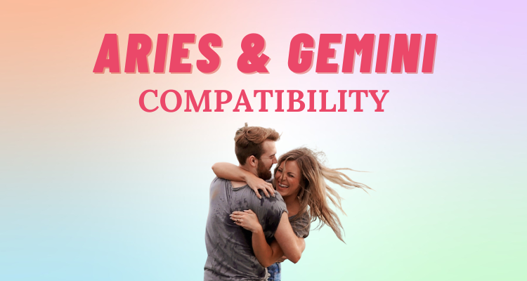 Aries and Gemini Compatibility: Everything You Need to Know | So Syncd