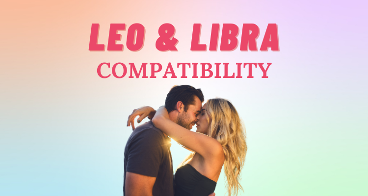 Leo and Libra Compatibility: Everything You Need to Know | So Syncd