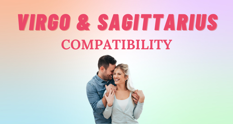 Virgo and Sagittarius Compatibility: Everything You Need to Know | So Syncd