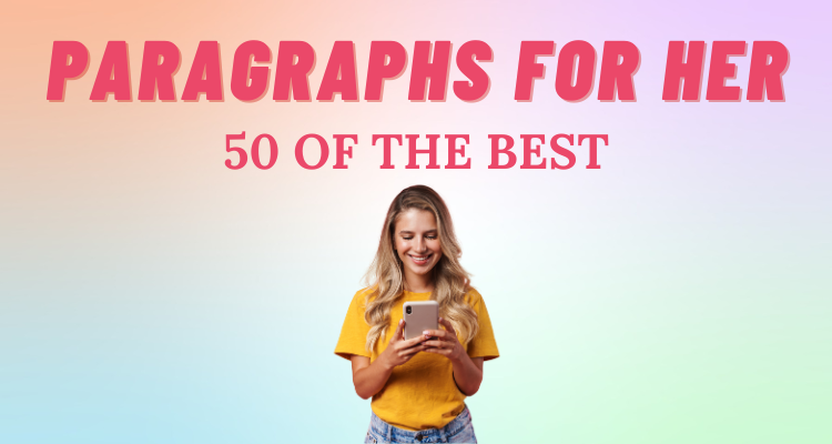 50 of the Best Paragraphs for Her | So Syncd - Personality Dating